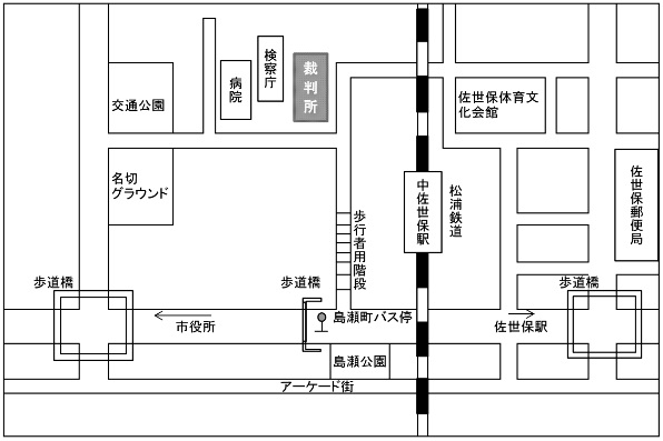 長崎地方裁判所佐世保支部　アクセスマップ